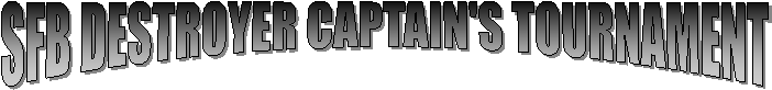 SFB DESTROYER CAPTAIN'S TOURNAMENT